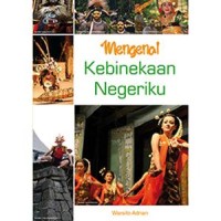 Image of MENGENAL KEBHINEKAAN NEGERIKU