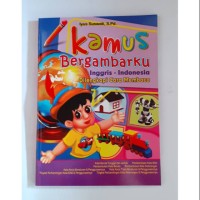 Image of Kamus bergambarku : Inggris - Indonesia dilengkapi cara membaca