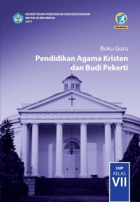 Image of BUKU GURU PENDIDIKAN AGAMA KRISTEN DAN BUDI PEKERTI SMP KELAS VII