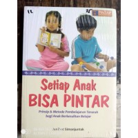 Image of Setiap anak bisa pintar : Prinsip & metode pembelajaran terarah bagi anak berkesulitan belajar