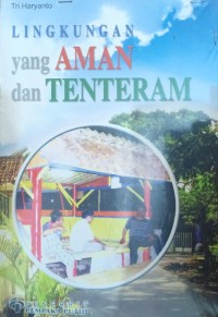 Image of LINGKUNGAN YANG AMAN DAN TENTERAM