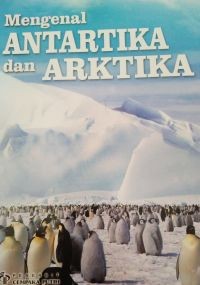 Image of Mengenal Antartika dan Arktika