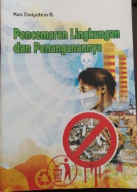 Image of Pencemaran Lingkungan dan Penanganannya