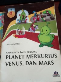 Image of Aku Makin Tahu Tentang; Planet Merkurius, Venus dan Mars
