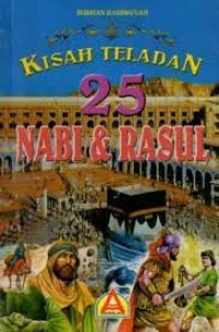 Image of Kisah Teladan ; 25 Nabi Dan Rasul