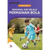 Image of Mengenal Diri Melalui Permainan Bola
