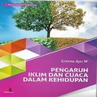 Image of Pengaruh Iklim Dan Cuaca Dalam Kehidupan