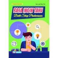 Image of Rasa Ingin Tahu (Bukti Sikap Pendewasaan)