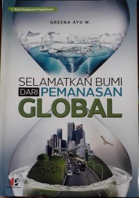 Image of Selamatkan Bumi Dari Pemanasan Global