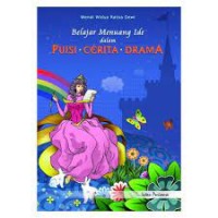 Image of Belajar Menuang Ide dalam Puisi, Cerita, Drama